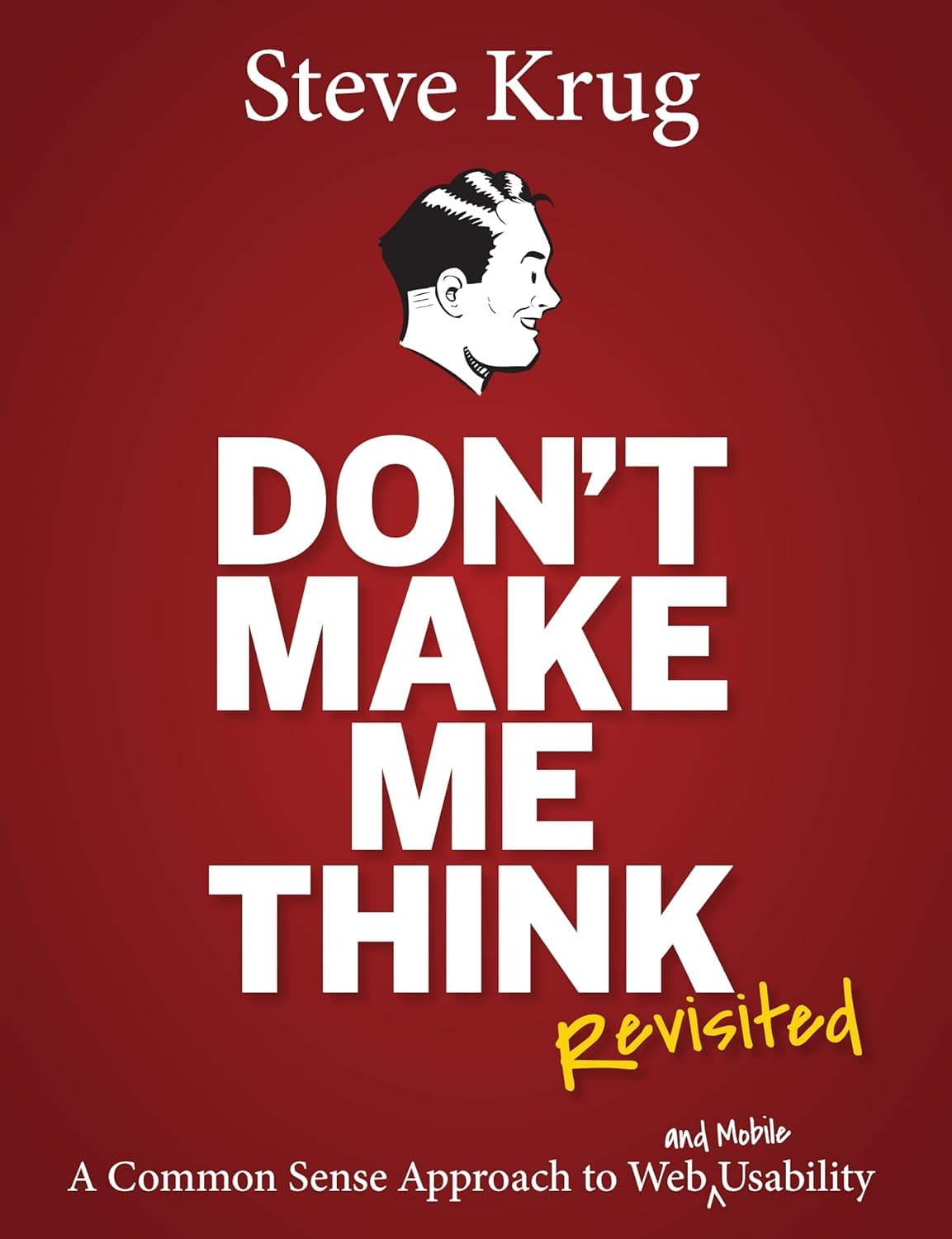 Since Don’t Make Me Think was first published in 2000, hundreds of thousands of Web designers and developers have relied on usability guru Steve Krug’s guide to help them understand the principles of intuitive navigation and information design. 